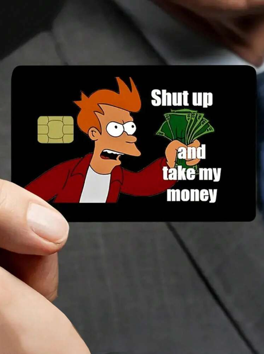 Kreditkarten Aufkleber „Shut Up and Take My Money“ – Lustiger Futur-Style Sticker