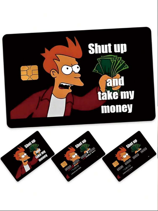 Kreditkarten Aufkleber „Shut Up and Take My Money“ – Lustiger Futur-Style Sticker