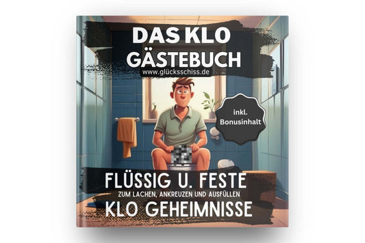 💩 Klo-Gästebuch – Das Buch für große Geschäfte & kleine Geheimnisse!